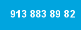 913 883 89 82 913 883 89 82